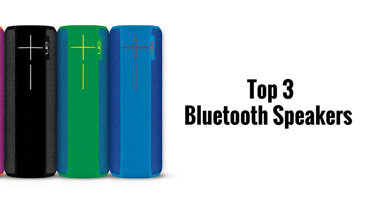 3 of the Best Bluetooth Speakers OhGizmo!